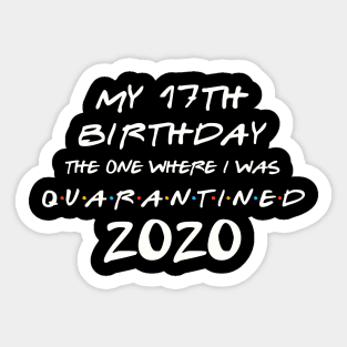 My 17th Birthday In Quarantine Sticker